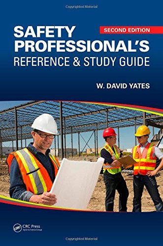 W. David Yates Safety Professional's Reference And Study Guide 0002 Edition; 