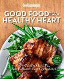 Good Housekeeping Good Housekeeping Good Food For A Healthy Heart Low Calorie * Low Fat * Low Sodium * Low Choleste 