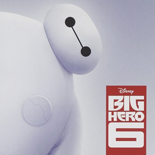 Big Hero 6 / O.S.T./Big Hero 6 / O.S.T.