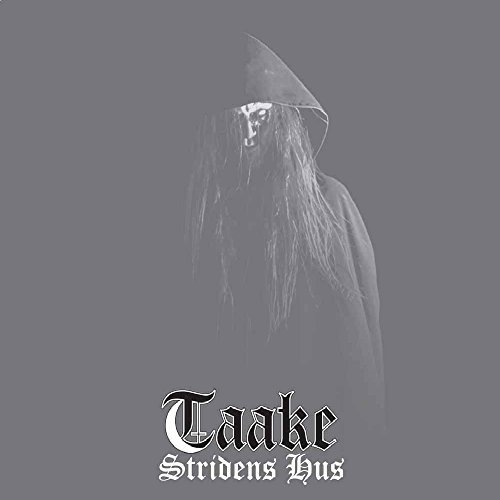 Taake/Stridens Hus