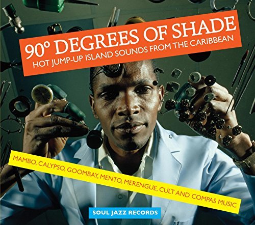 Soul Jazz Records Presents/90 Degrees Of Shade