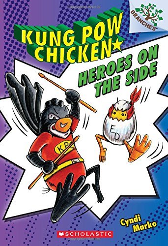 Cyndi Marko/Heroes on the Side@ A Branches Book (Kung POW Chicken #4): Volume 4