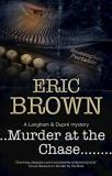 Eric Brown Murder At The Chase A Locked Room Mystery Set In 1950s England 