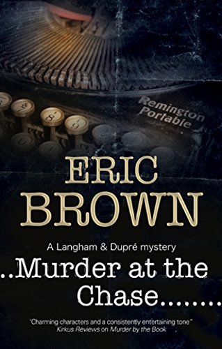 Eric Brown Murder At The Chase A Locked Room Mystery Set In 1950s England 