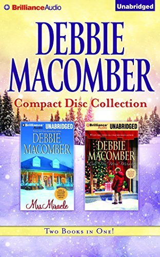 Debbie Macomber Debbie Macomber CD Collection 3 Mrs. Miracle Call Me Mrs. Miracle 
