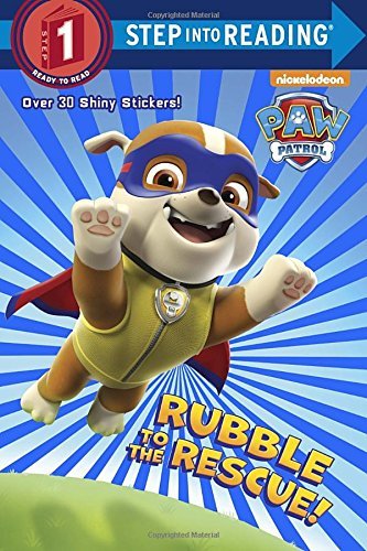 Kristen L. Depken/Rubble to the Rescue! (Paw Patrol)