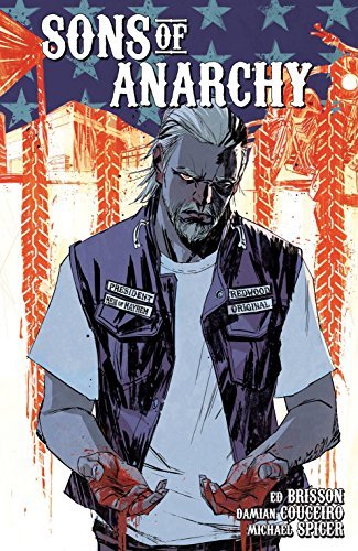 Ed Brisson Sons Of Anarchy Volume 3 