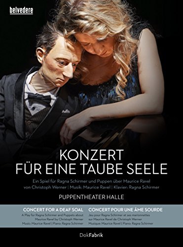 Ravel / Schirmer / Halle Puppe/Concert For A Deaf Soul