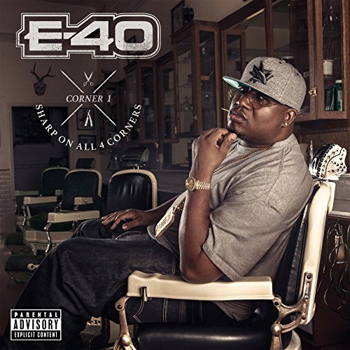 E-40/Sharp On All 4 Corners: Corner 1@Explicit