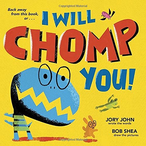 Jory John/I Will Chomp You!