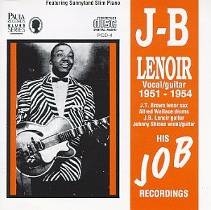 J.B. Lenoir/His J O B Recordings 1951-54