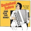 Buckwheat Zydeco/One For The Road