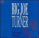 Joe Turner/Honey Hush
