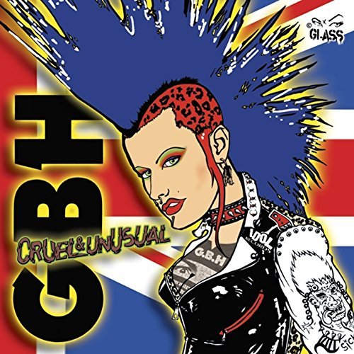 G.B.H./Cruel & Unusual