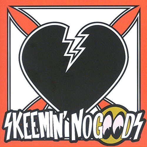 Skeemin Nogoods/Skeemin Nogoods