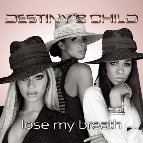 Destiny's Child/Lose My Breath