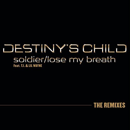 Destiny's Child/Soldier