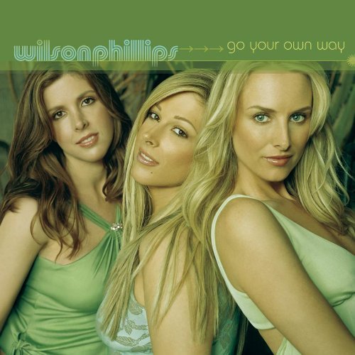 Wilson Phillips Go Your Own Way 