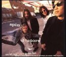 Spin Doctors/You Let Your Heart Go Too Fast