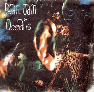 Pearl Jam/Oceans