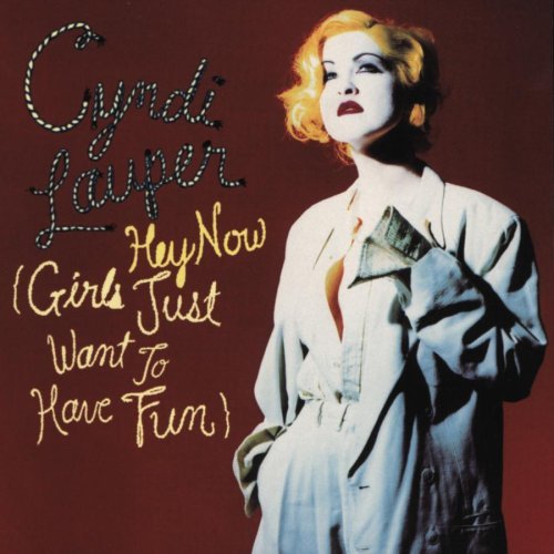 Cyndi Lauper/(hey Now) Girls Just Want To H
