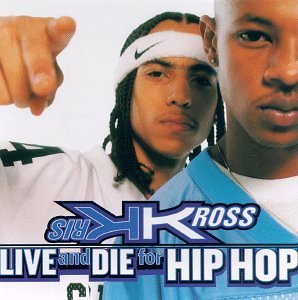 Kris Kross/Live & Die For Hip Hop