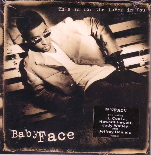 Babyface/This Is For The Lover In You