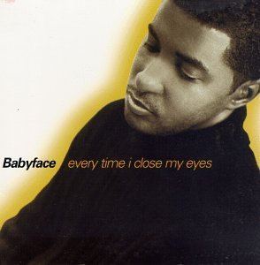 Babyface/Every Time I Close My Eyes@4 Tracks