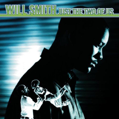 Will Smith/Just The Two Of Us