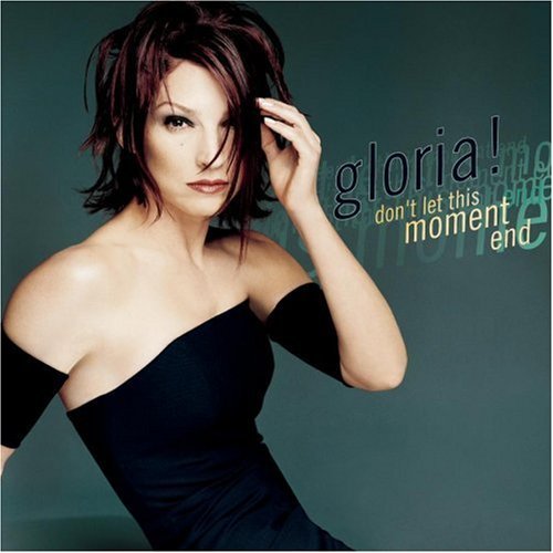 Gloria Estefan/Don'T Let This Moment End@B/W Gloria's Disco Medley