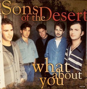 Sons Of The Desert/What About You@B/W Whatever Comes First