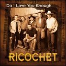 Ricochet/Do I Love You Enough@B/W Seven Bridges Road