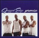 Jagged Edge/Promise