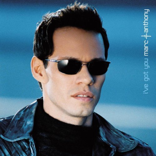 Marc Anthony/I'Ve Got You