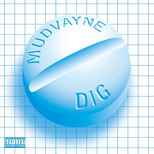 Mudvayne/Dig@Explicit Version