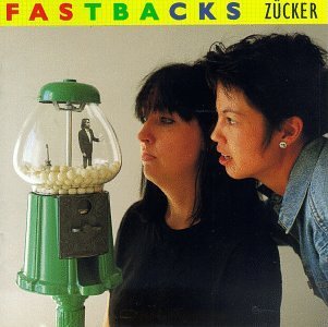 Fastbacks/Zucker