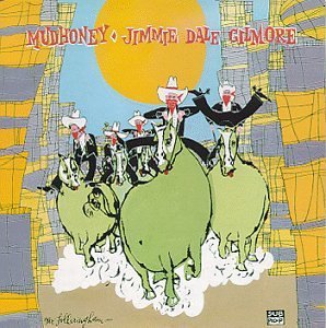 Mudhoney/Gilmore/Mudhoney & Jimmy Dale Gilmore
