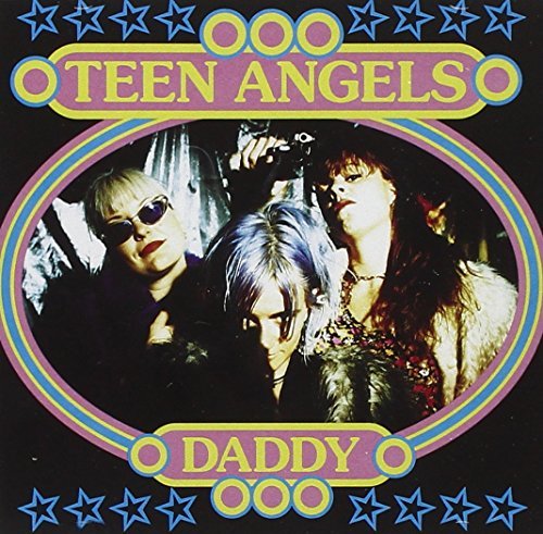 Teen Angels/Daddy