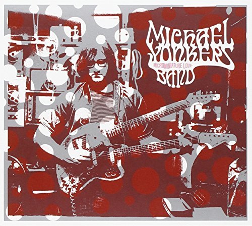 YONKERS,MICHAEL BAND/MICROMINIATURE LOVE