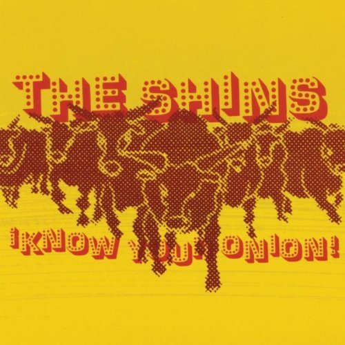 SHINS/KNOW YOUR ONION!