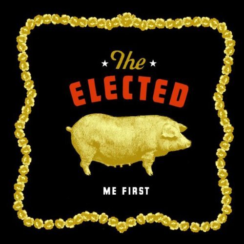 ELECTED/ME FIRST