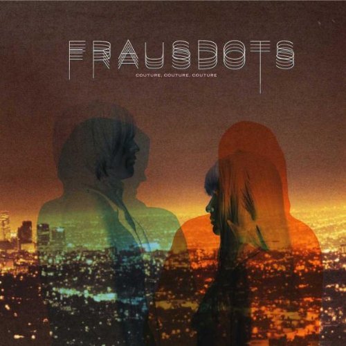 FRAUSDOTS/COUTURE COUTURE COUTURE