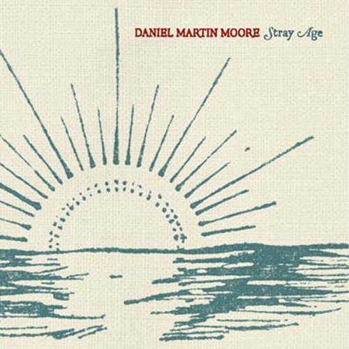 Daniel Martin Moore/Stray Age