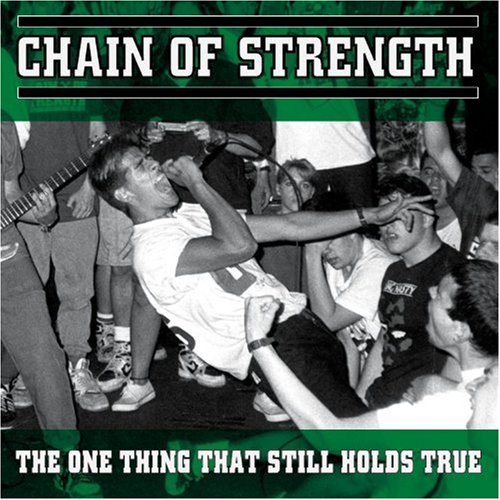 Chain Of Strength/One Thing That Still Holds True