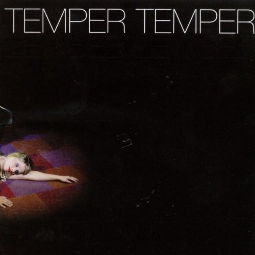 Temper Temper/Temper Temper