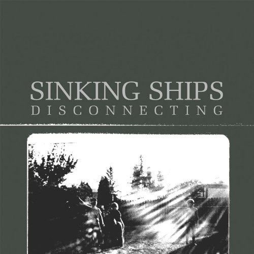 Sinking Ships/Disconnecting