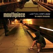 Mouthpiece/Can'T Kill What's Inside