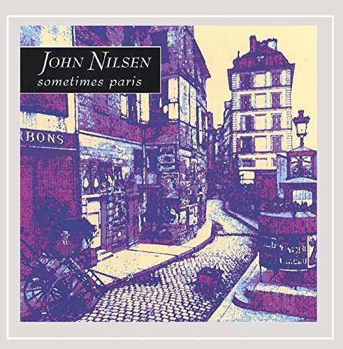 John Nilsen/Sometimes Paris