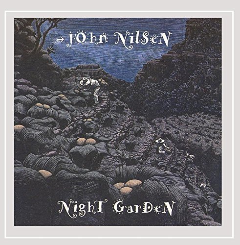 John Nilsen/Night Garden