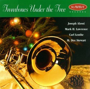 Alessi Lawrence Lenthe Stewart Trombones Under The Tree 